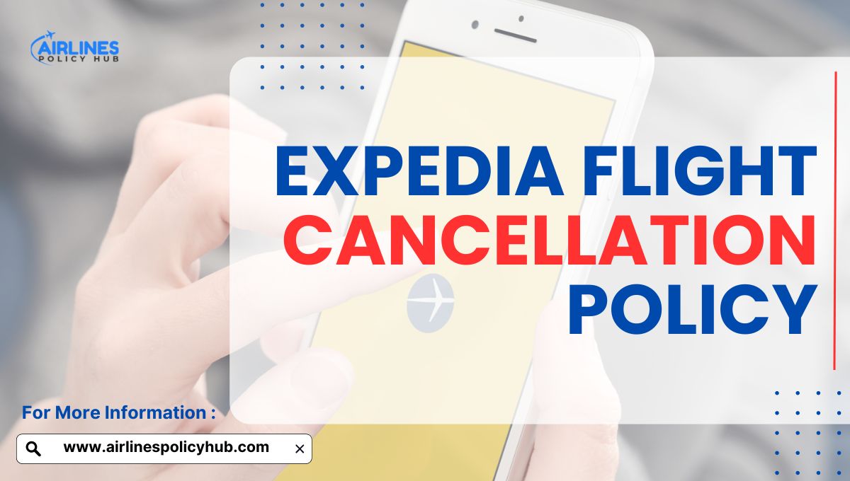 Expedia Flight Cancellation Policy