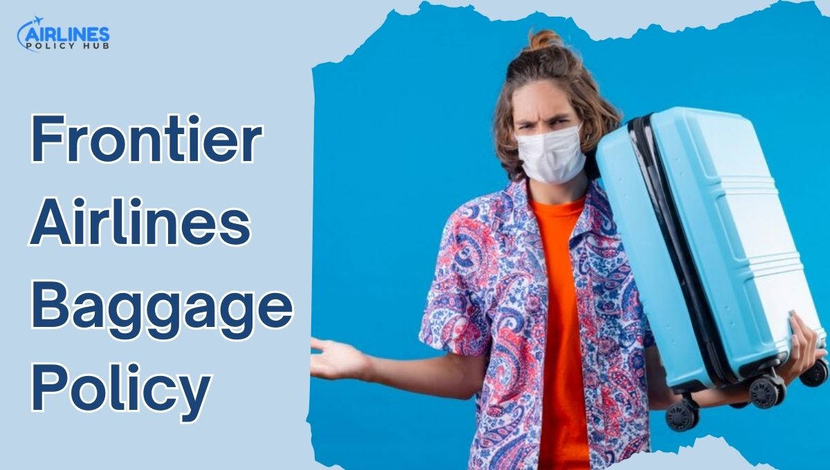 Frontier Airlines Baggage Policy