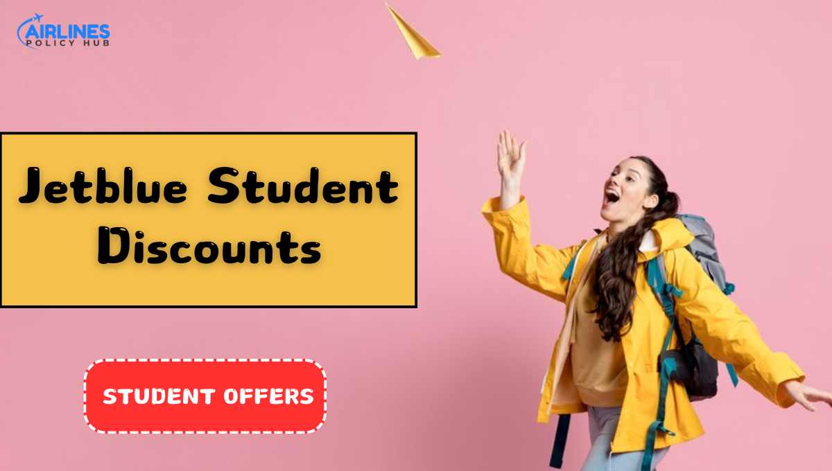Does JetBlue Give Discounts to Students?