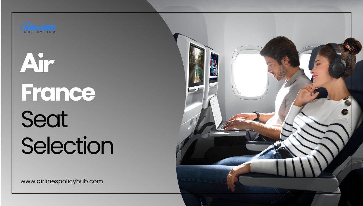 Air France seat selection policy