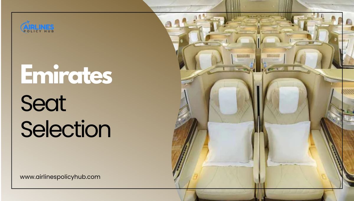 Emirates Seat Selection Policy